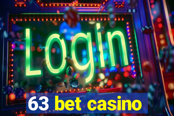 63 bet casino